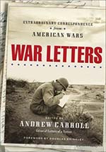 War Letters by Andrew Carroll